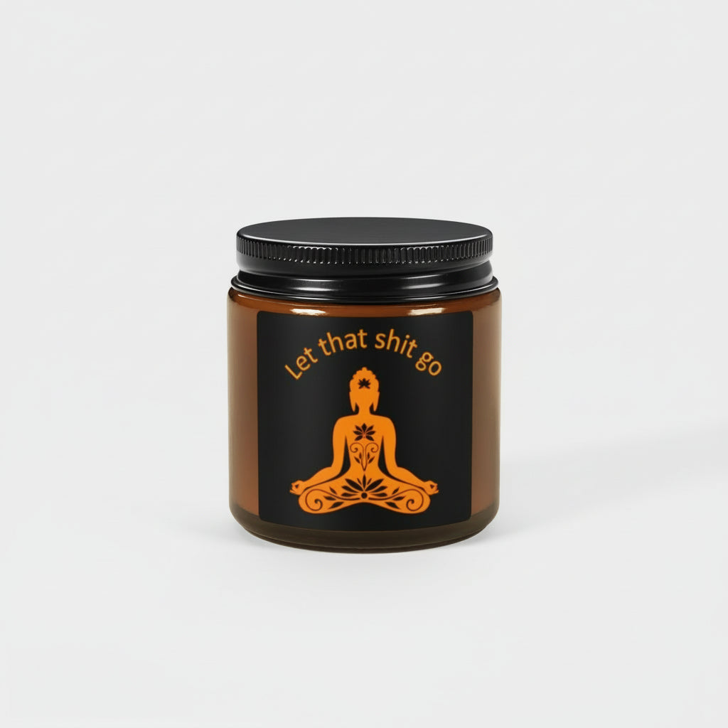 Soy Candle — "Let That Shit Go" Amber Jar Aromatherapy Candle