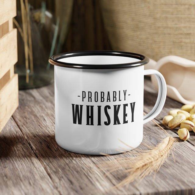 Probably Whiskey Enamel Camp Cup – Funny Camping Coffee Mug for Outdoors & Gifts